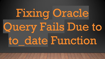 Fixing Oracle Query Fails Due to to_date Function