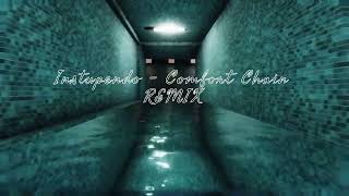 Instupendo - Comfort Chain TRAP REMIX VEHIA (remix evo) Resimi