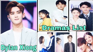 Dylan Xiong (Chinese Actor) Dramas List From (2016 - 2021) Previous & Upcoming All Dramas of Dylan