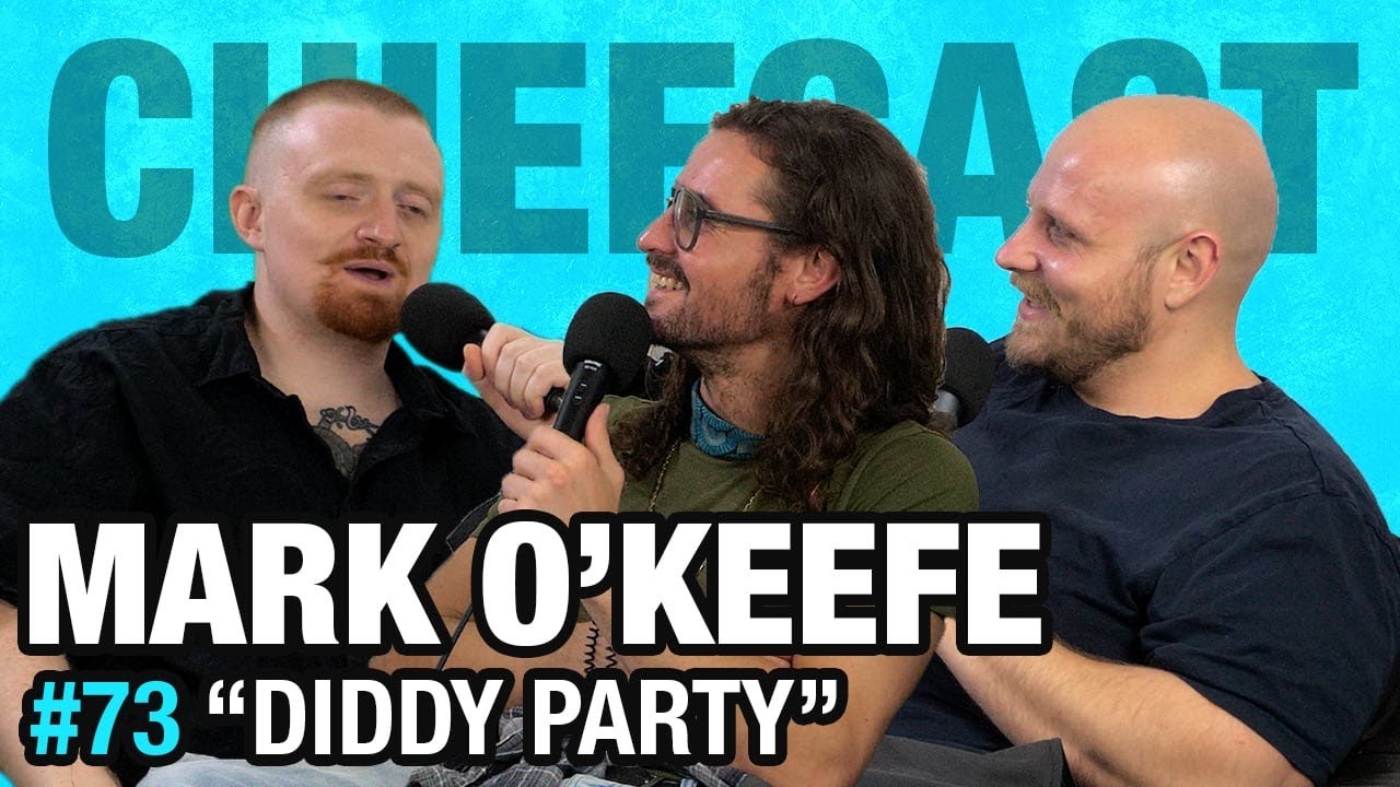 CHIEFCAST #73: "Diddy Party" w/ Mark O'Keeffe