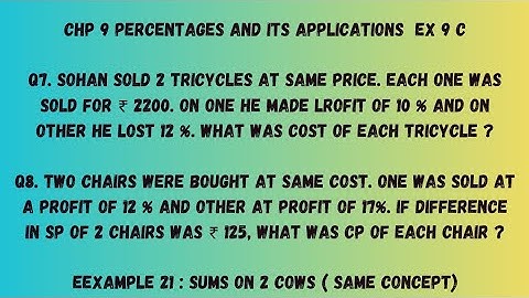 Class 7. Chp 9 Percentages and its applications. Ex 9C ( Q7, Q9 and Example 21). Oxford Mathematics