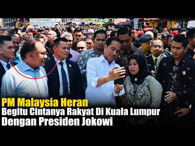 PM Malaysia Heran, Segitu Cintanya Rakyat Di Kuala Lumpur Pada Presiden Jokowi.. class=