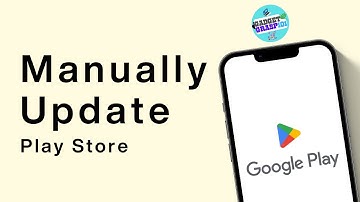 How To Manually Update Google Play Store on Android To Latest Version