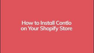 How to install Contlo on Ecommerce Store - Shopify