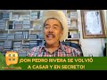 ¡Don Pedro Rivera se volvió a casar y en secreto! | Programa del 05 de junio de 2020 | Ventaneando