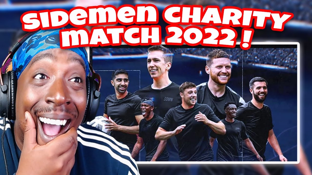 Reaction To SIDEMEN CHARITY MATCH 2022