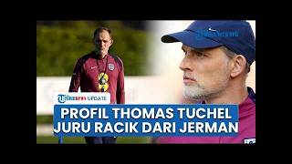 Profil Thomas Tuchel: Pelatih Jenius Jerman yang Siap Bawa Timnas Inggris Juara Piala Dunia 2026!