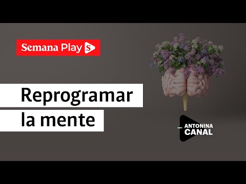 Reprogramar la mente | Antonina Canal en Sí puedo y es fácil