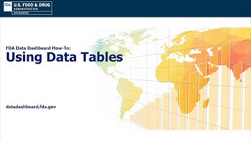 FDA Data Dashboard How-to: Using Data Tables