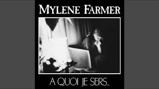 Video thumbnail of "Mylène Farmer - A Quoi Je Sers (Single Version) (Audio)"