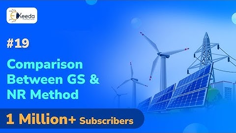 Comparison between GS and NR Method - Load Flow Studies - Power System 3