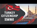 Turkey Citizenship By investment Seminar, Get Turkey Citizenship In 3 Months, Turkey Second Passport