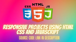 Responsive projects using HTML CSS and JavaScript with source code #html5 #responsive