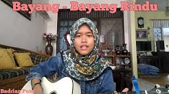 Bayang - Bayang Rindu (Cover by Badrianti Anugrah Putri)  - Durasi: 2:33. 