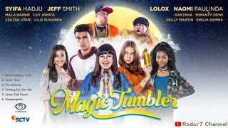 Kumpulan Lagu Magic Tumbler SCTV Full Album season 3 mulai 1 agustus 2020 #magictumblerseason3