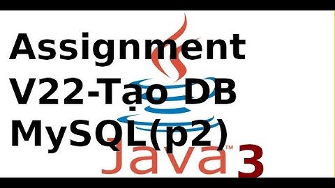 Lập trình Java Swing (Java3) - Video22 Tạo database trên MySQL(p2)