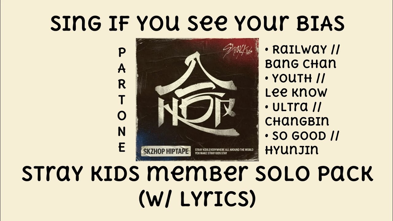 𝗦𝗶𝗻𝗴 𝗶𝗳 𝘆𝗼𝘂 𝘀𝗲𝗲 𝘆𝗼𝘂𝗿 𝗕𝗜𝗔𝗦 ⎪ 𝙎𝙩𝙧𝙖𝙮 𝙆𝙞𝙙𝙨 𝙈𝙚𝙢𝙗𝙚𝙧 𝙎𝙤𝙡𝙤 𝙋𝙖𝙘𝙠 𝙋𝙖𝙧𝙩 𝙊𝙣𝙚 (𝘙𝘦𝘲𝘶𝘦𝘴𝘵𝘦𝘥) [w/ lyrics]