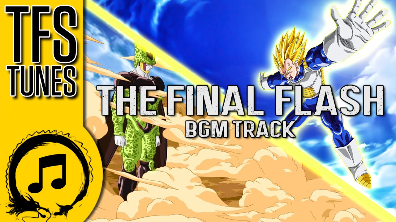 Dragonball Z Abridged MUSIC: The Final Flash (BGM Track) - Team