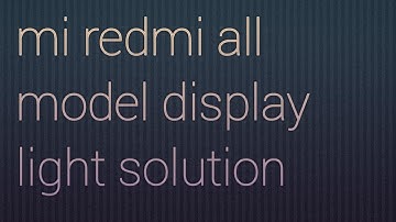 mi redmi 6a or 6 display light and blue display problem solution