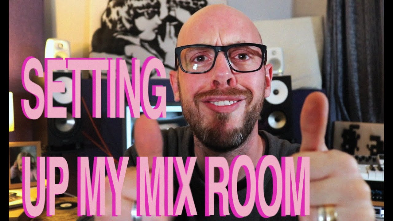 Setting Up A Mix Room At Home