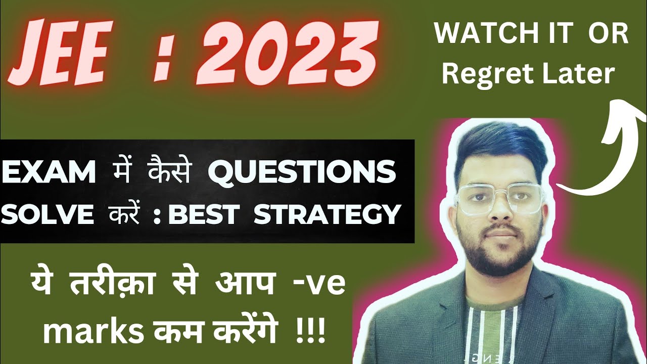 Jee mains 2023 : Best Strategy to solve questions in exam hall #jee # ...