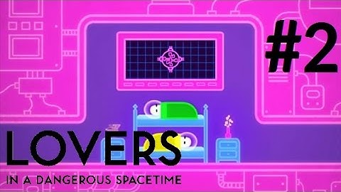Jacob Plays: Lovers In A Dangerous Spacetime - Part 2 | SUPERNOVA