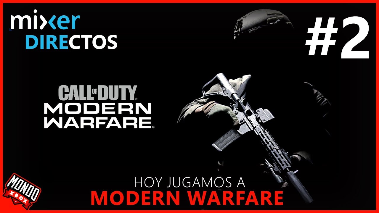Mixer Directos 2 COD Modern Warfare Campaña en Xbox One X MondoXbox