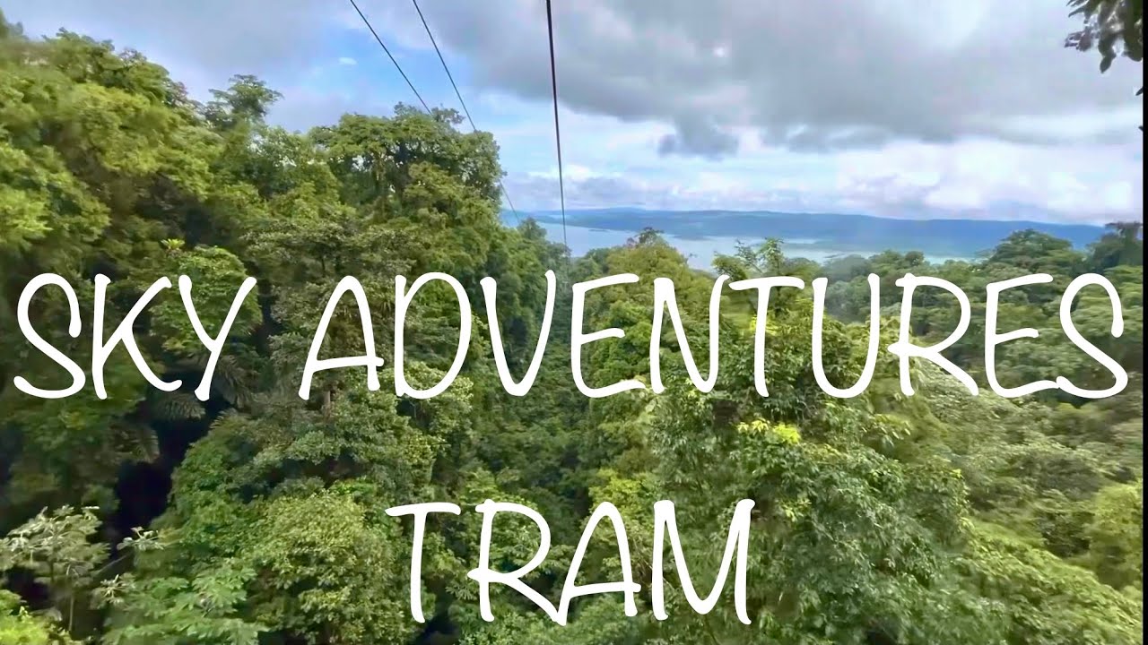 Sky Adventures Arenal Aerial Tram