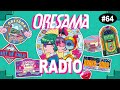 ORESAMA RADIO #64