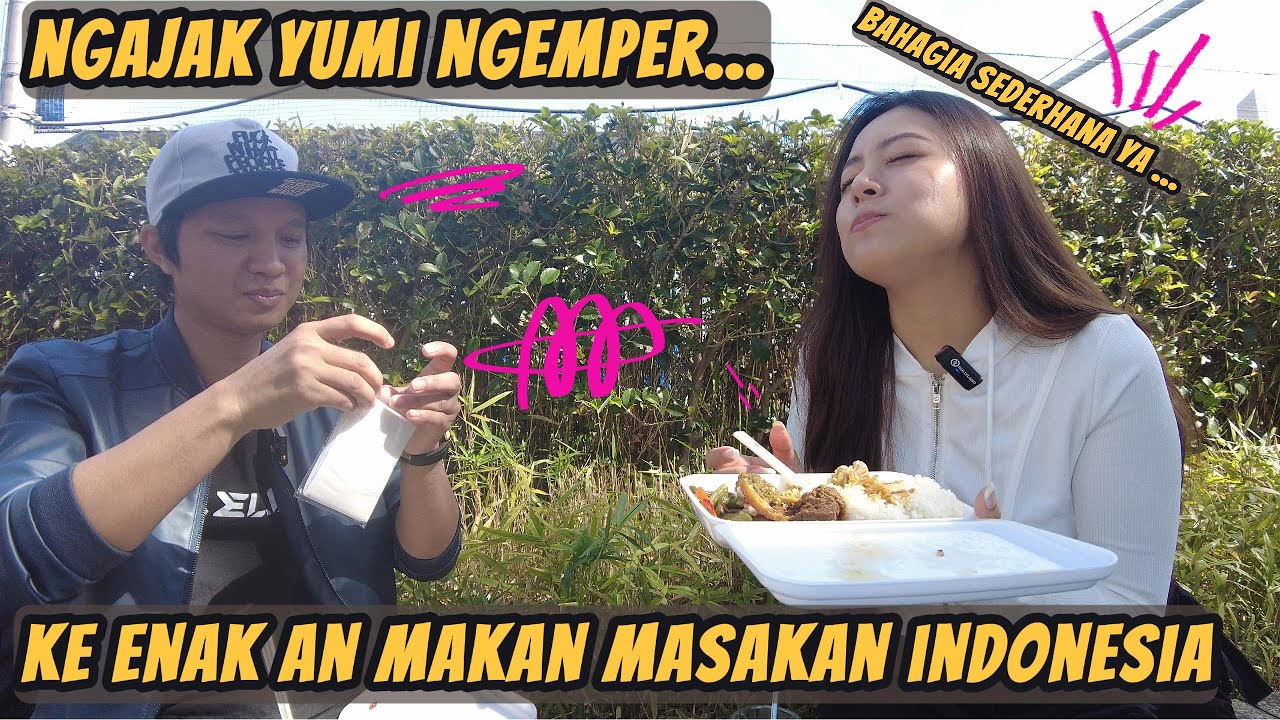 YUMI AKU AJAK NGEMPER PINGGIR JALAN, KE ENAK AN MAKAN MASAKAN INDONESIA, BAHAGIA SEDERHANA YA