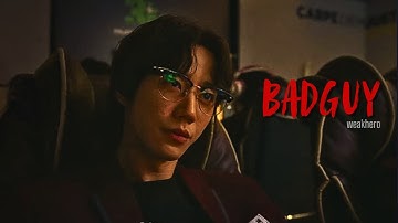 Geum Seong Je | Weak Hero Class 2 | BAD GUY FMV