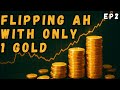 Auction House Flip With Only 1 gold (EP2) | From 100 to 1k gold | Warmane TBC