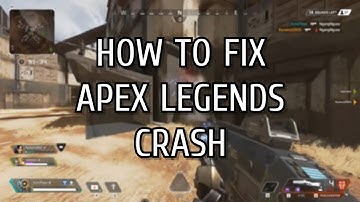 How To Fix Apex Legends Crash