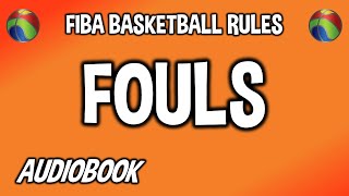 FIBA Rules - Article 32 - FOULS | Rule 6 #audiobook