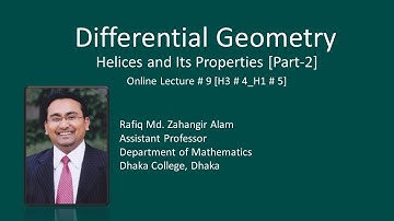 Differential Geometry_Helices and its Properties [Part-2]