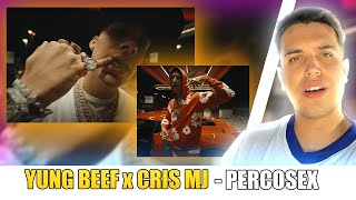 REACCIÓN a YUNG BEEF X CRIS MJ - PERCOSEX