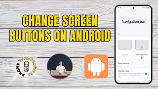 How to Change Screen Buttons on Android - Full Guide in 2025