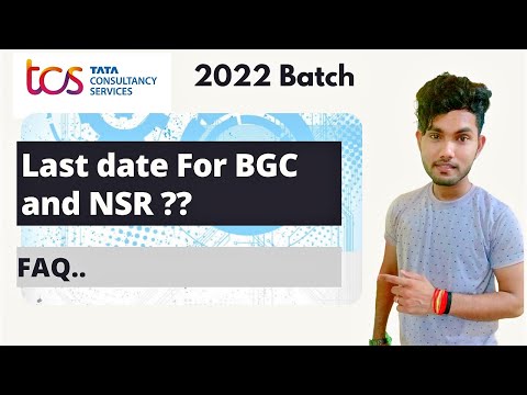 Last date for BGC and NSR ? | #tcs #tcser