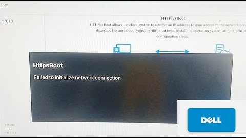 how to fix dell https boot failed to initialize network connection at startup