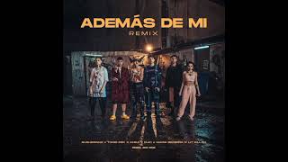 Además de mí(remix)•Rusherking×Maria Becerra×Lit Killah×Khea×Duki