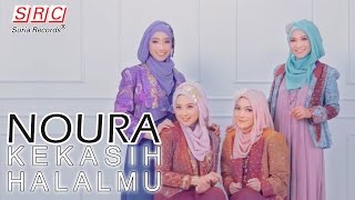Noura - Kekasih Halalmu (Official Music Video)