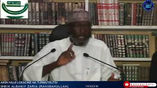 Aikin Hajji Lokaci ne na Turmutsutsi: Sheikh Albaniy Zaria Rahimahullah