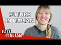 How to Use The FUTURE in Italian | Easy Italian 64