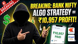 🚨 BREAKING: Bank Nifty Algo Strategy = ₹10,957 Profit! (Step-by-Step) 💸