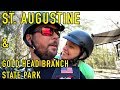 St Augustine FL and Gold Head Branch State Park | Changing Lanes!