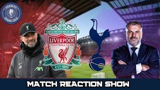 Liverpool 4-2 Tottenham - Match Reaction Show