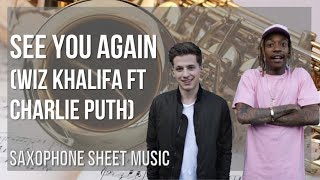 Alto Sax Sheet Music: How to play See You Again by Wiz Khalifa ft Charlie Puth