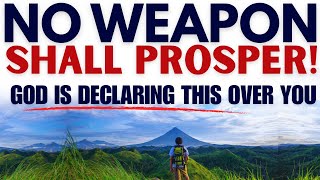 This Is Your Word for Christmas And the New Year | No Weapon Formed Against You Shall Prosper