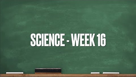 CC Cycle 1 Week 16 Science
