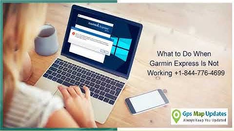 How to fix Garmin Express Not Working? Quick Steps